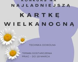 Na zdjęciu plakat informujący o konkursie wielkanocnym